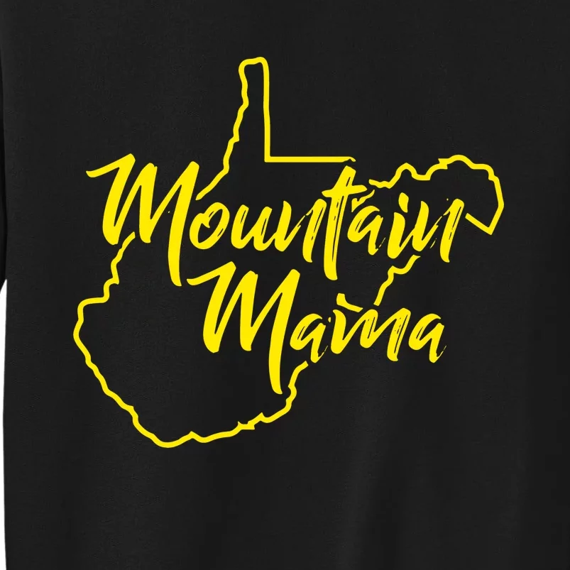 Mountain Mama West Virginia Tall Sweatshirt