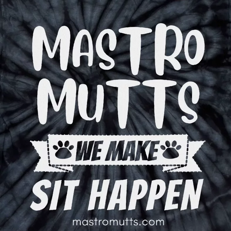 Mastro Mutts We Make Sit Happen Tie-Dye T-Shirt