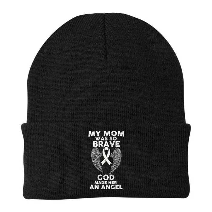 My Mom Was So Brave God Made Her An Angel Lung Cancer Knit Cap Winter Beanie