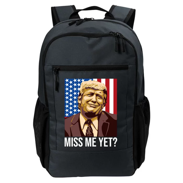 Miss Me Yet Funny President Election Trump 2024 Save America Great Gift Daily Commute Backpack