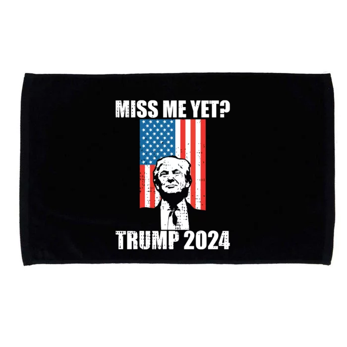 Miss Me Yet Funny Trump 2024 Microfiber Hand Towel