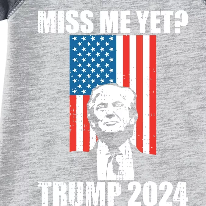 Miss Me Yet Funny Trump 2024 Infant Baby Jersey Bodysuit