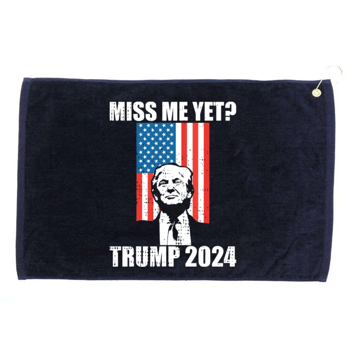 Miss Me Yet Funny Trump 2024 Grommeted Golf Towel