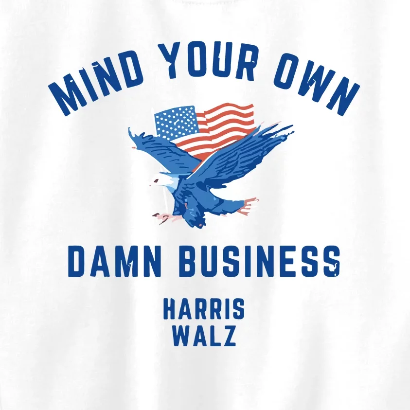 Meidastouch Mind Your Own Damn Business Harris Walz Kids Sweatshirt