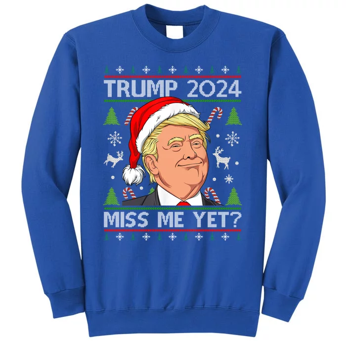 Miss Me Yet Trump 2024 Ugly Christmas Cool Gift Sweatshirt