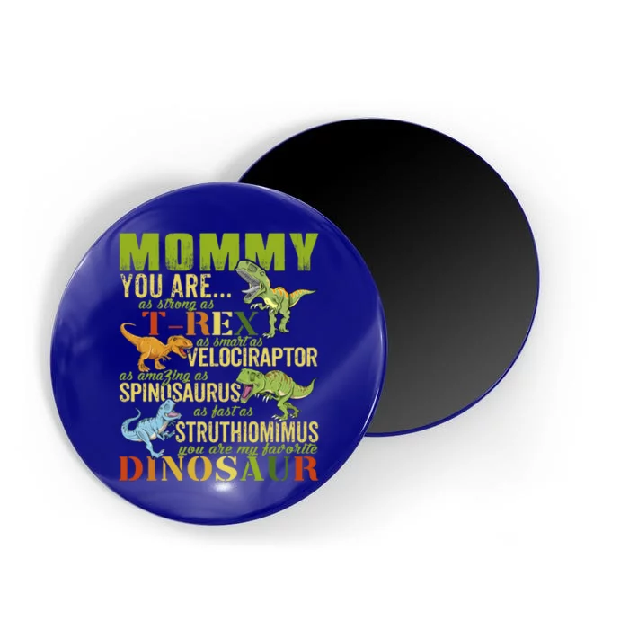 Mommysaurus Mommy You Are As Strong As T Rex Funny Dinosaur Gift Magnet