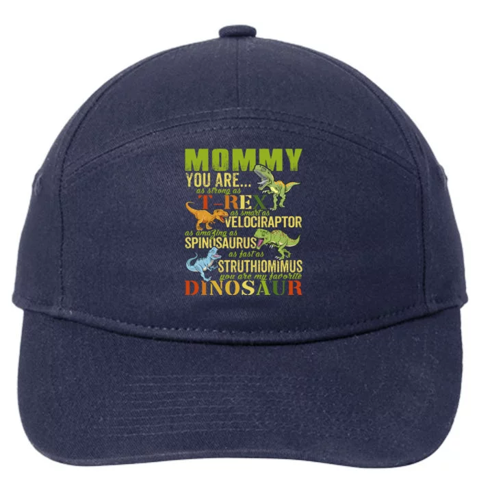 Mommysaurus Mommy You Are As Strong As T Rex Funny Dinosaur Gift 7-Panel Snapback Hat