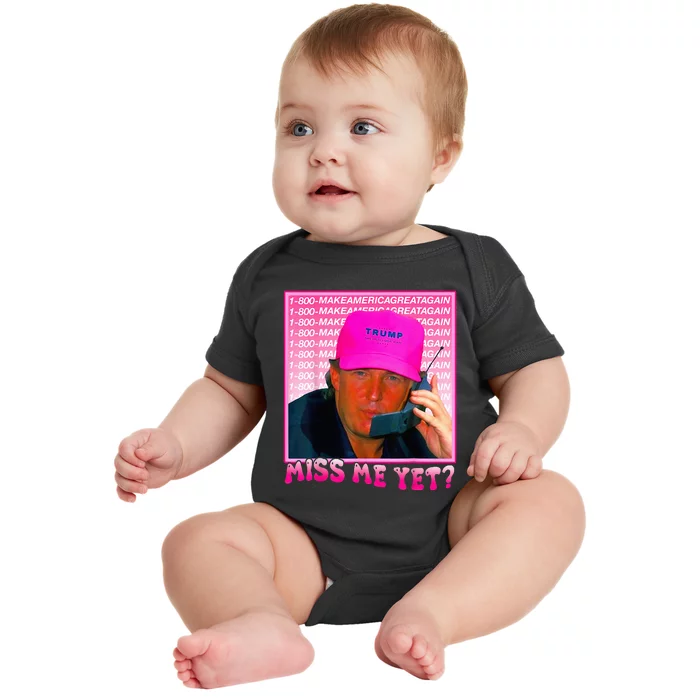 Miss Me Yet Donald Trump 2024 Holding Phone Call Pink Baby Bodysuit