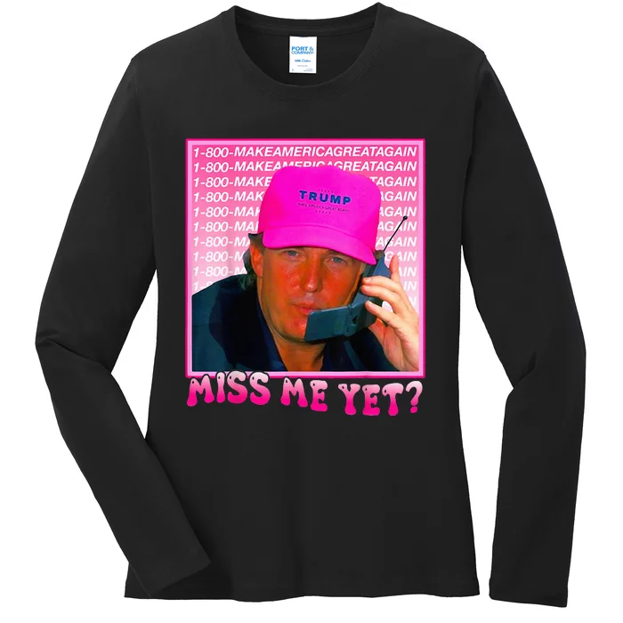 Miss Me Yet Donald Trump 2024 Holding Phone Call Pink Ladies Long Sleeve Shirt