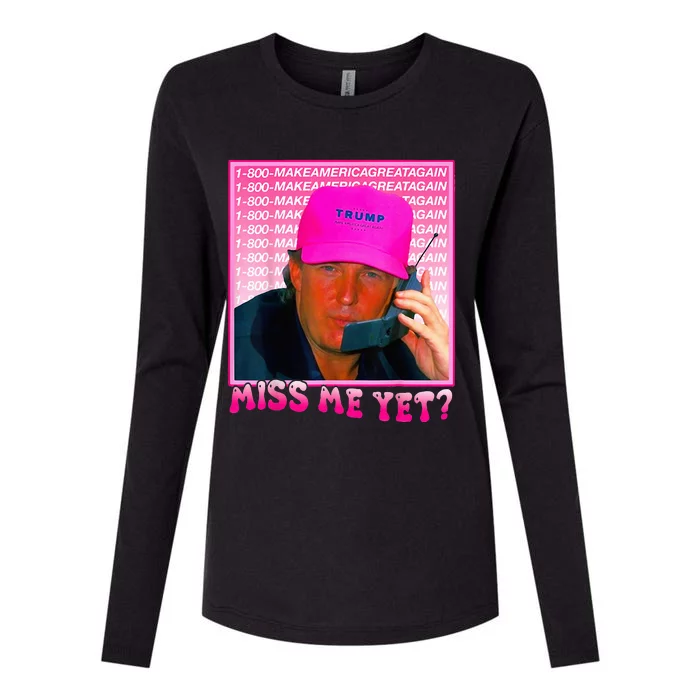 Miss Me Yet Donald Trump 2024 Holding Phone Call Womens Cotton Relaxed Long Sleeve T-Shirt