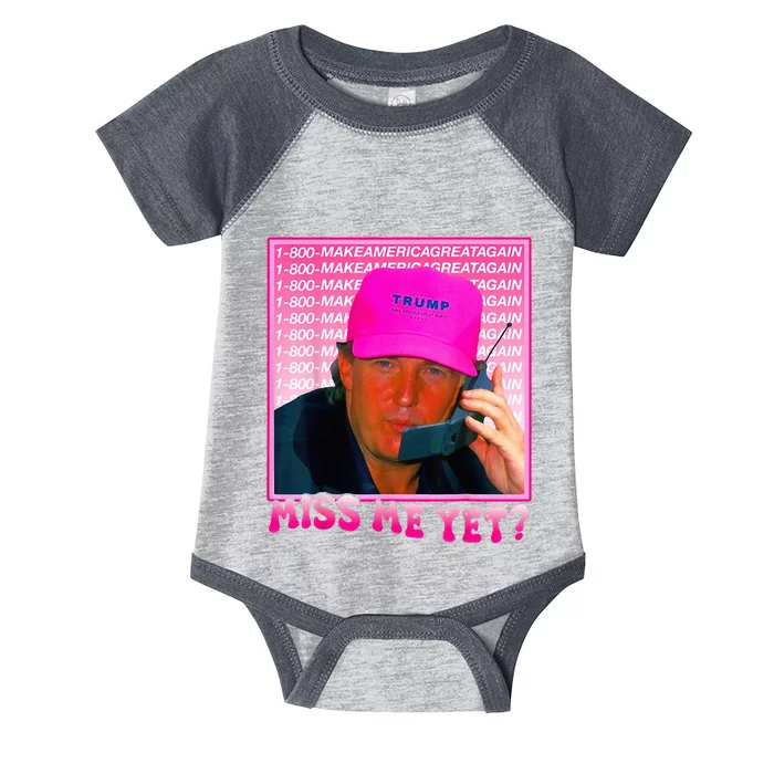 Miss Me Yet Donald Trump 2024 Holding Phone Call Infant Baby Jersey Bodysuit