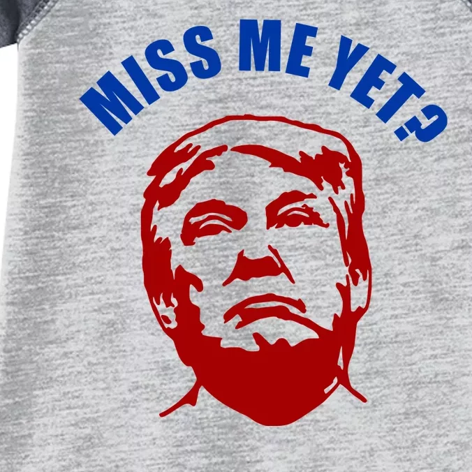 Miss Me Yet? Funny Pro Trump Anti Biden Infant Baby Jersey Bodysuit