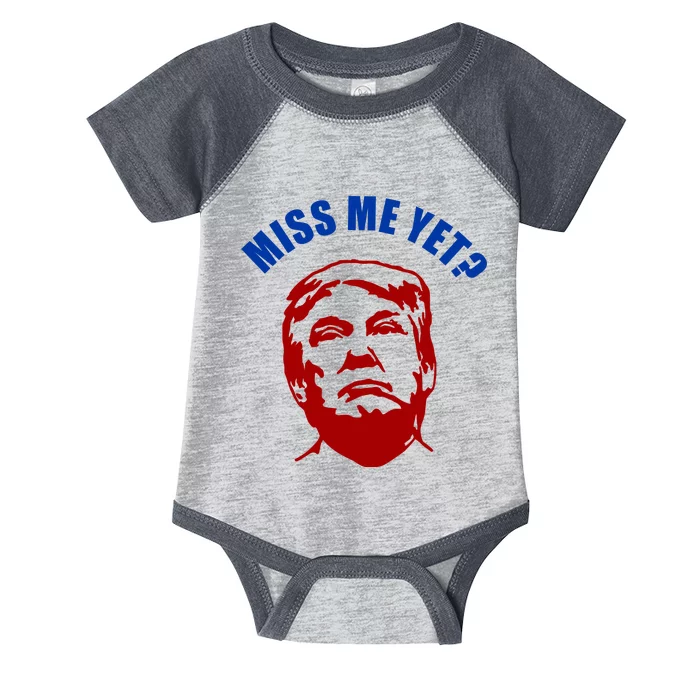 Miss Me Yet? Funny Pro Trump Anti Biden Infant Baby Jersey Bodysuit