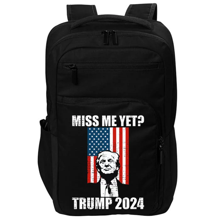 Miss Me Yet Funny Trump 2024 Impact Tech Backpack