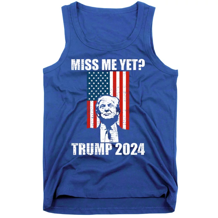 Miss Me Yet Funny Trump 2024 Tank Top