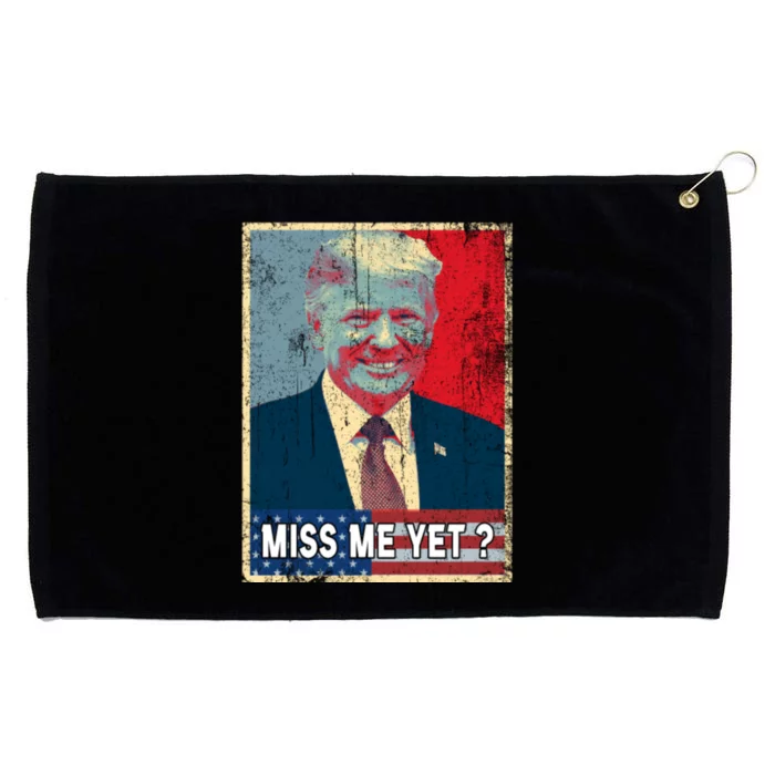 Miss Me Yet Trump Hope Poster Essential Grommeted Golf Towel