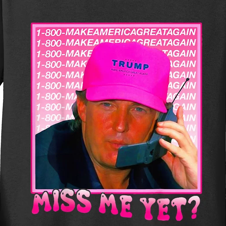 Miss Me Yet Donald Trump 2024 Holding Phone Call Pink Kids Long Sleeve Shirt