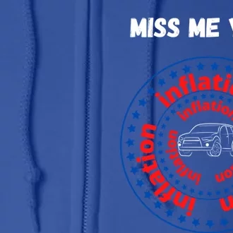 Miss Me Yet Inflation America Experience Gift Full Zip Hoodie