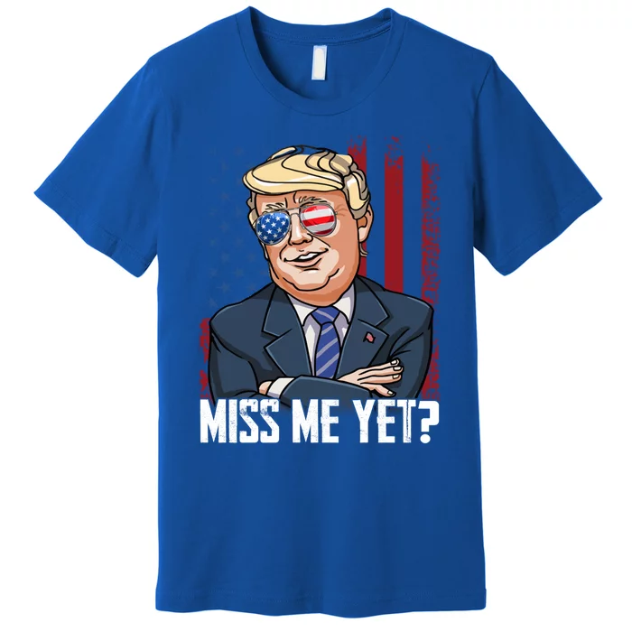 Miss Me Yet President Trump 2024 Take America Back Usa Flag Gift Premium T-Shirt