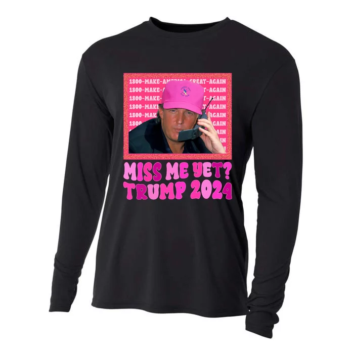 Miss Me Yet Trump 2024 President 2024 Cooling Performance Long Sleeve Crew