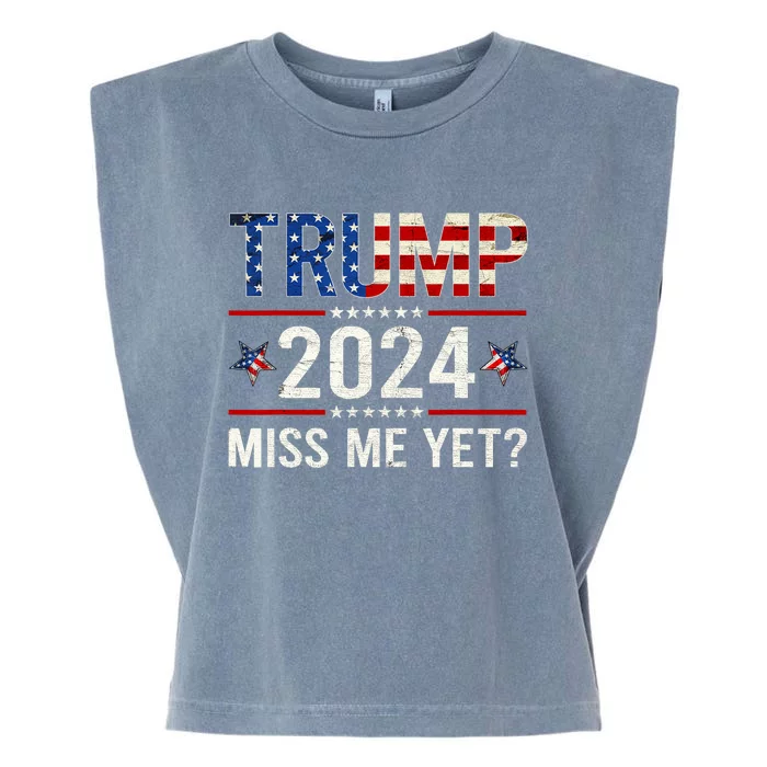 Miss Me Yet Trump 2024 I'll Be Back Patriotic 4th Of July Garment-Dyed Women's Muscle Tee