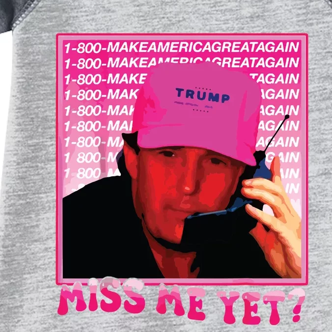 Miss Me Yet Donald Trump 2024 Holding Phone Call Pink Infant Baby Jersey Bodysuit