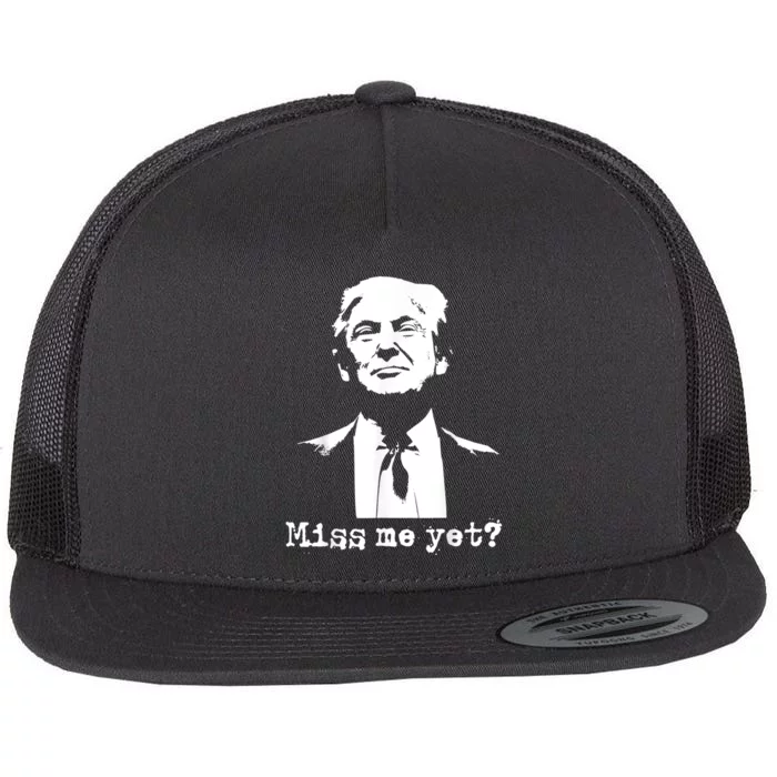 Miss Me Yet Donald Trump 45th President 2024 Election Flat Bill Trucker Hat