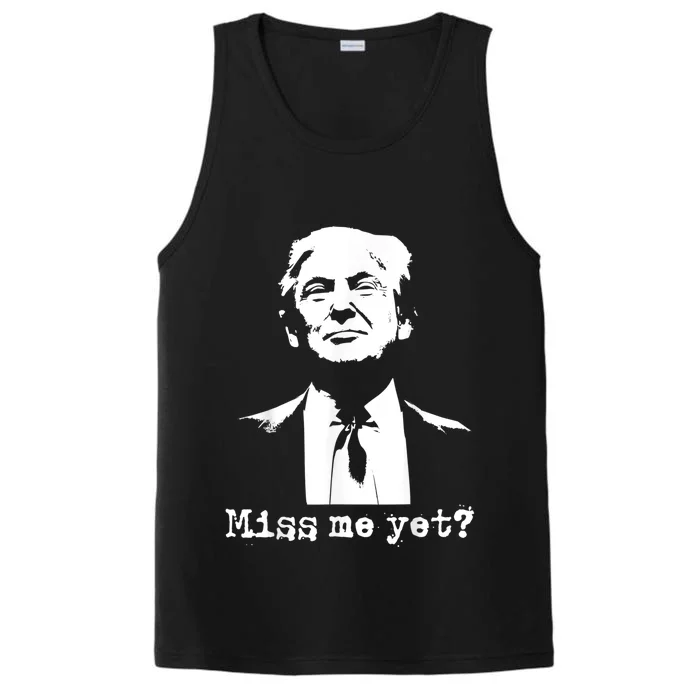 Miss Me Yet Donald Trump 45th President 2024 Election Performance Tank