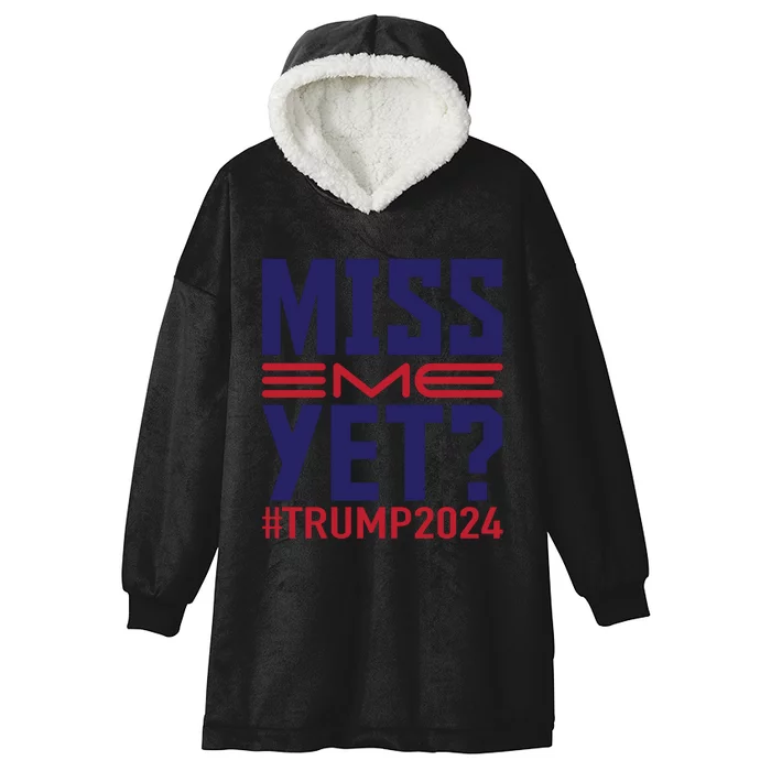 Miss Me Yet? Trump 2024 Graphic Hooded Wearable Blanket