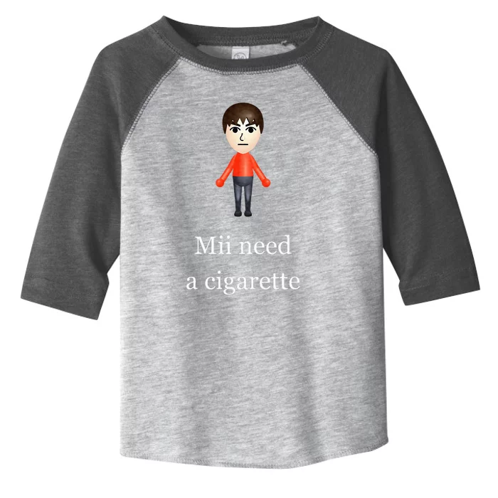 Mii Need A Cigarette Toddler Fine Jersey T-Shirt