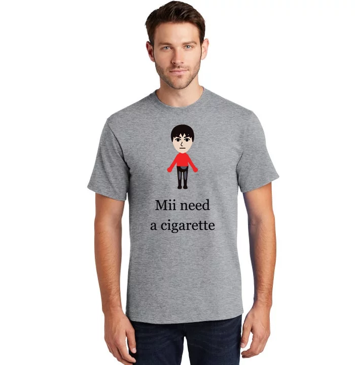 Mii Need A Cigarette Funny Wii Tall T-Shirt