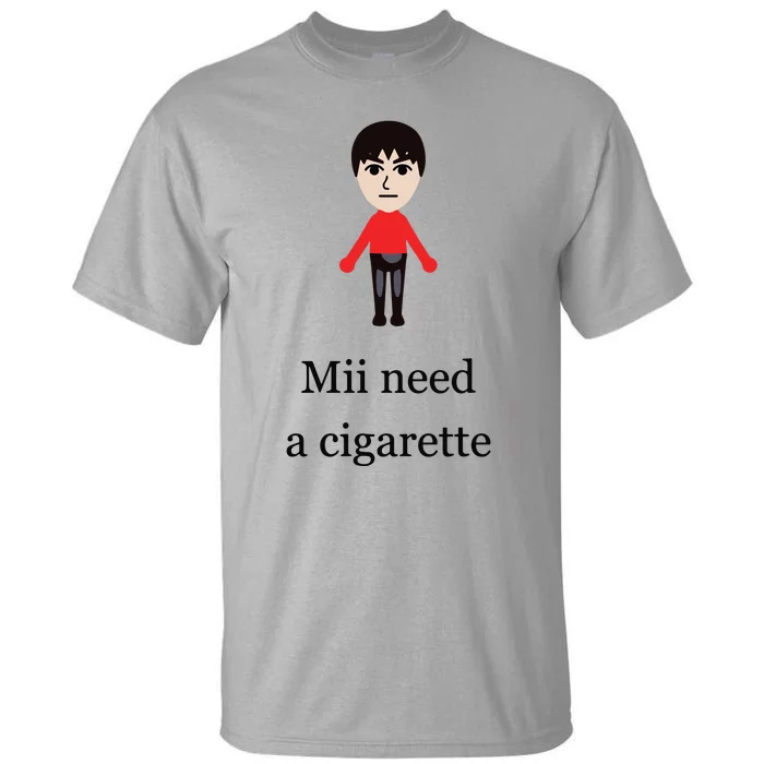 Mii Need A Cigarette Funny Wii Tall T-Shirt