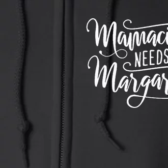 Mamacita Needs A Margarita Full Zip Hoodie