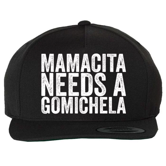 Mamacita Needs A Gomichela Great Gift Wool Snapback Cap