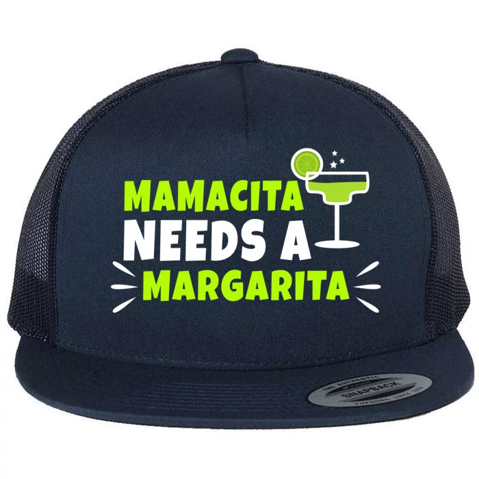 Mamacita Needs A Margarita Meaningful Gift Flat Bill Trucker Hat