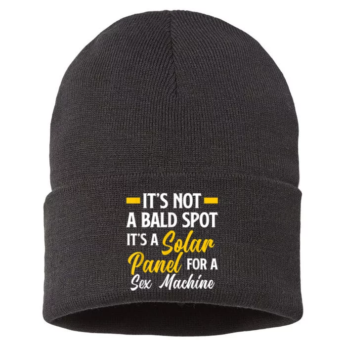 Mens Not A Bald Spot It's Solar Panel For Sex Machine Funny Bald Sustainable Knit Beanie