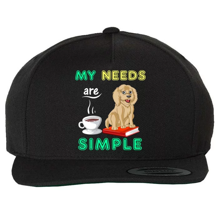 My Needs Are Simple Coffee Reading And Goldendoodle Wool Snapback Cap