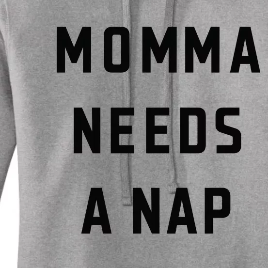 Momma Needs A Nap Women's Pullover Hoodie