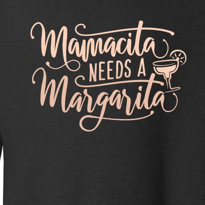 Mamacita Needs A Margarita Toddler Sweatshirt