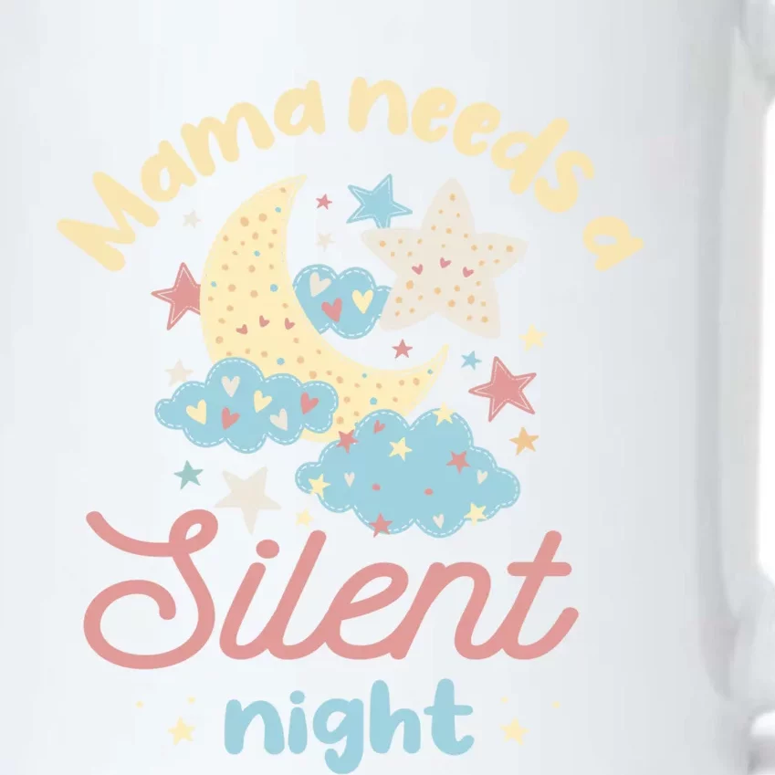 Mama Needs A Silent Night Sleep Lover Mom Cute Gift Black Color Changing Mug