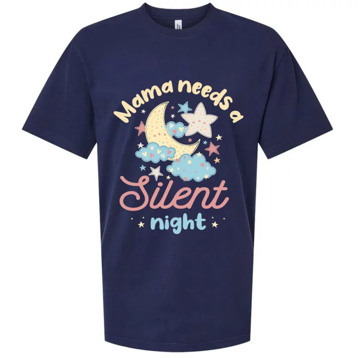 Mama Needs A Silent Night Sleep Lover Mom Cute Gift Sueded Cloud Jersey T-Shirt