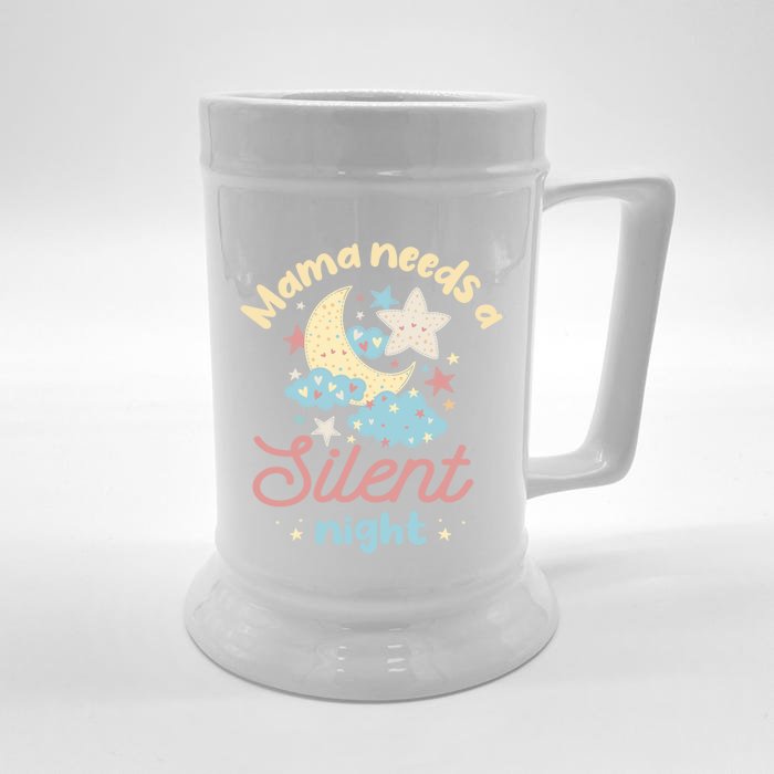 Mama Needs A Silent Night Sleep Lover Mom Cute Gift Front & Back Beer Stein