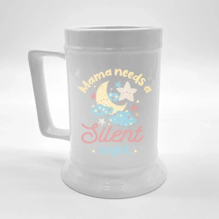 Mama Needs A Silent Night Sleep Lover Mom Cute Gift Front & Back Beer Stein