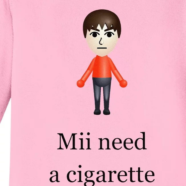 Mii Need A Cigarette Baby Long Sleeve Bodysuit