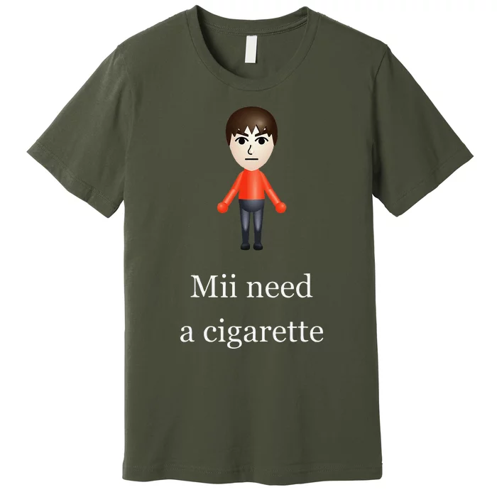 Mii Need A Cigarette Premium T-Shirt