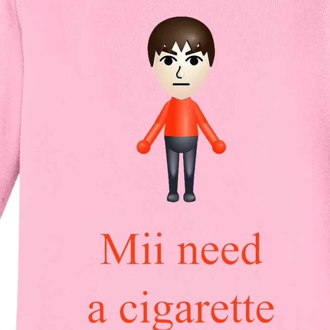 Mii Need A Cigarette Baby Long Sleeve Bodysuit