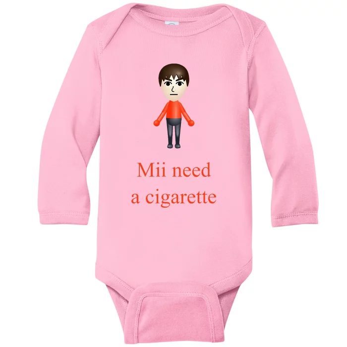 Mii Need A Cigarette Baby Long Sleeve Bodysuit