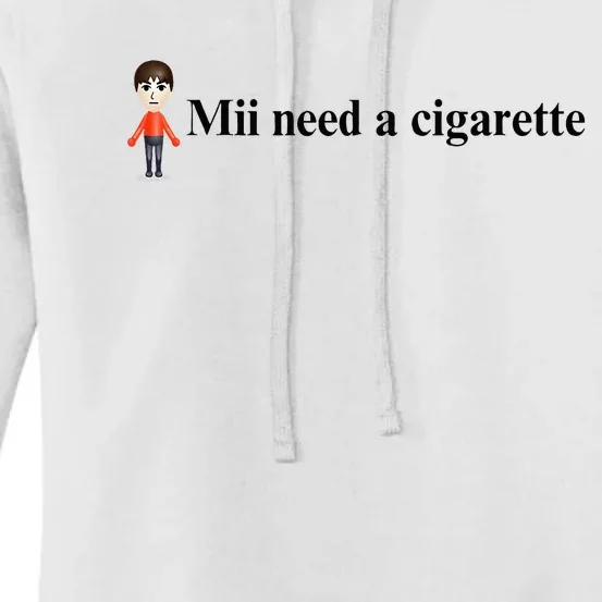 Mii Need A Cigarette Women's Pullover Hoodie