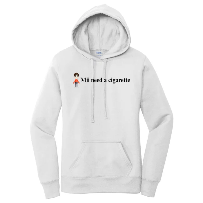 Mii Need A Cigarette Women's Pullover Hoodie