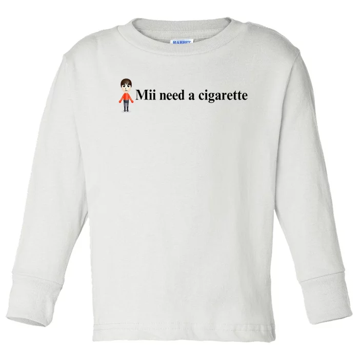 Mii Need A Cigarette Toddler Long Sleeve Shirt